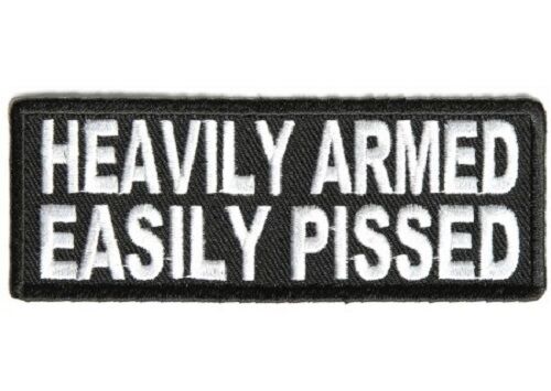 HEAVILY ARMED EASILY PISSED EMBROIDERED BIKER PATCH